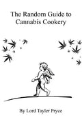 The Random Guide to Cannabis Cookery - Paperback
