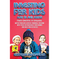 Investing for Kids Age 13 and Above: From Dreams to Dollars: Watch Your Kids Achieve Financial Freedom With These Outrageously Fun Savings and Investi - Hardcover