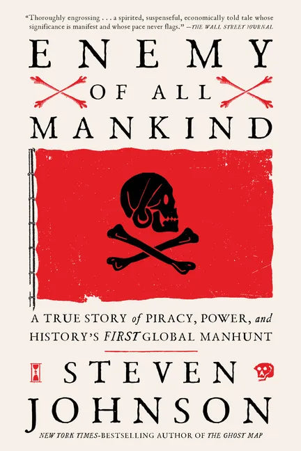 Enemy of All Mankind: A True Story of Piracy, Power, and History's First Global Manhunt - Paperback