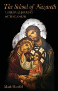 The School of Nazareth: A Spiritual Journey with St. Joseph - Paperback