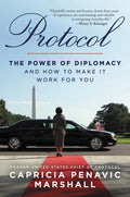 Protocol: The Power of Diplomacy and How to Make It Work for You. - Paperback