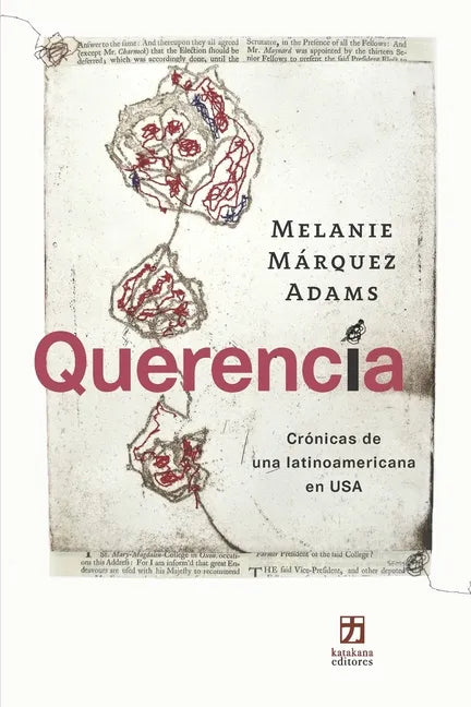 Querencia: Crónicas de una latinoamericana en USA - Paperback
