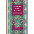 Visions in the Stone: Journey to the Source of Hidden Knowledge - Paperback