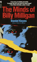 The Minds of Billy Milligan: A True Story of Multiple Personality - Paperback