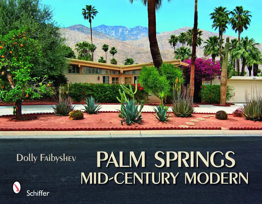 Palm Springs Mid-Century Modern - Hardcover