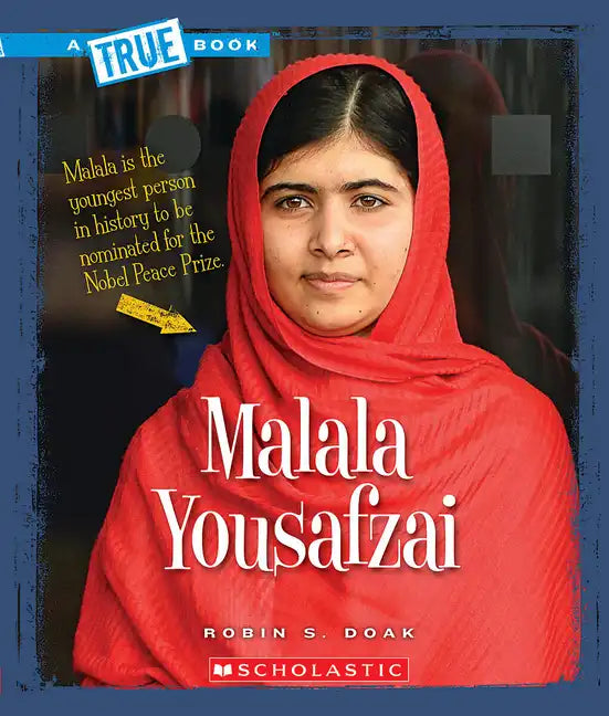 Malala Yousafzai (a True Book: Biographies) - Paperback