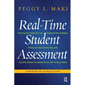 Real-Time Student Assessment: Meeting the Imperative for Improved Time to Degree, Closing the Opportunity Gap, and Assuring Student Competencies for - Paperback