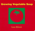 Growing Vegetable Soup - Board Book