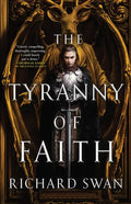 The Tyranny of Faith - Paperback