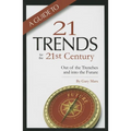 A Guide to Twenty-One Trends for the 21st Century: Out of the Trenches and Into the Future - Paperback