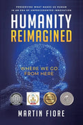 Humanity Reimagined: Where We Go From Here - Paperback