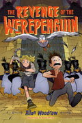 The Revenge of the Werepenguin - Hardcover