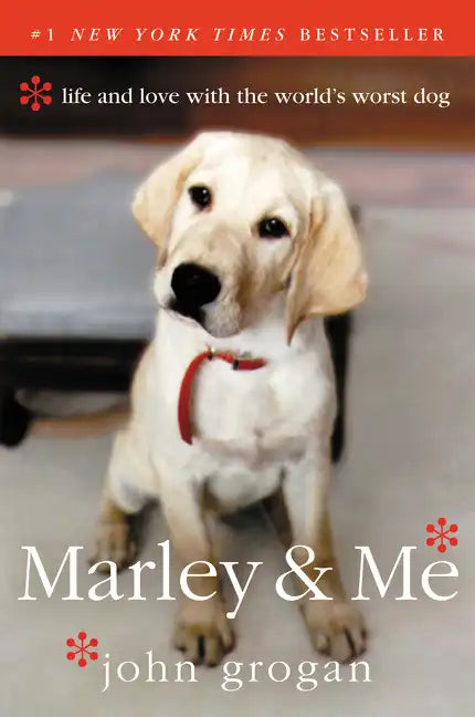 Marley & Me: Life and Love with the World's Worst Dog - Paperback
