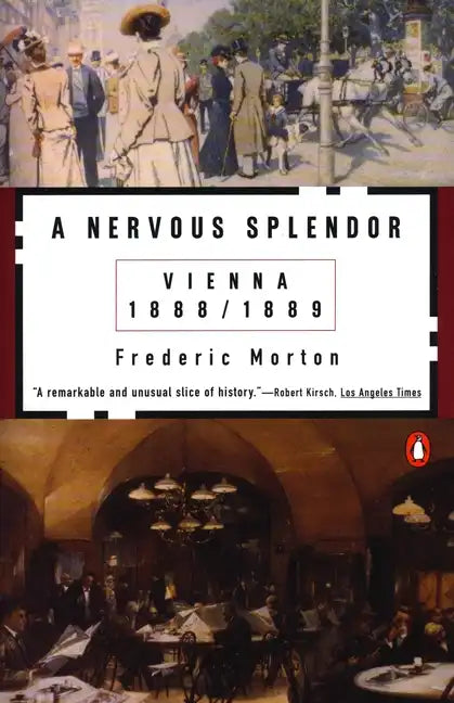 A Nervous Splendor: Vienna 1888-1889 - Paperback