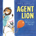 Agent Lion and the Case of the Missing Party - Hardcover