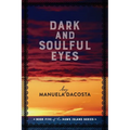 Dark and Soulful Eyes: Book Five of the Hawk Island Series - Paperback