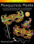Masquerade Masks: An Adult Coloring Book with Fun and Relaxing Masquerade and Mardi Gras Mask Designs - Paperback