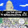 On the Loose in Washington, D.C. - Hardcover