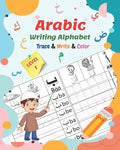 Arabic Writing Alphabet, Trace, Write, Color, LEVEL 1: Arabic tracing book, for Beginners and preschoolers. Learn How to Write the Arabic Letters. Gre - Paperback