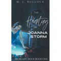 The Haunting of Joanna Storm - Paperback