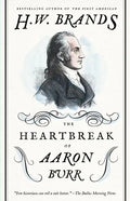 The Heartbreak of Aaron Burr - Paperback