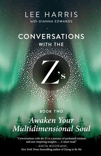 Awaken Your Multidimensional Soul: Conversations with the Z'S, Book Two - Paperback