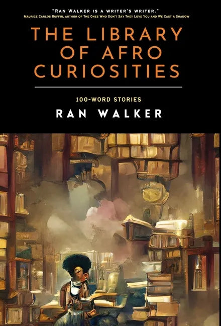 The Library of Afro Curiosities: 100-Word Stories - Hardcover