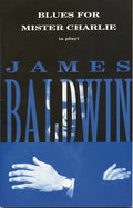 Blues for Mister Charlie: A Play - Paperback