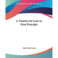 A Treatise On God As First Principle - Paperback