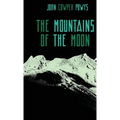 The Mountains of the Moon: A Lunar Love-Story - Hardcover