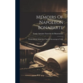 Memoirs Of Napoleon Bonaparte: Newly Edited, With Notes And A Chronological Table - Hardcover