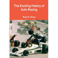 The Exciting History of Auto Racing - Paperback