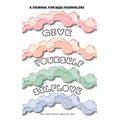 Give Yourself Self Love - Hardcover