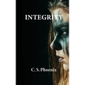 Integrity: Healing the Trauma of Child Abuse, Neglect, and Domestic Abuse - Paperback