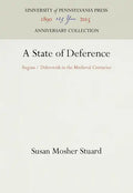 A State of Deference: Ragusa / Dubrovnik in the Medieval Centuries - Hardcover