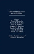 Grief and the Loss of an Adult Child - Hardcover