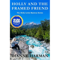 Holly and the Framed Friend: The Holly Lewis Mystery Series - Paperback