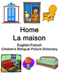 English-French Home / La maison Children's Bilingual Picture Dictionary - Paperback