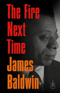 The Fire Next Time - Hardcover