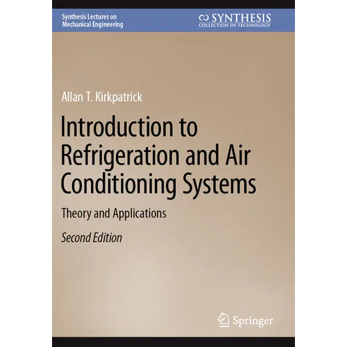 Introduction to Refrigeration and Air Conditioning Systems: Theory and Applications - Paperback