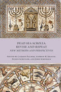 Dead Sea Scrolls, Revise and Repeat: New Methods and Perspectives - Paperback
