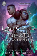 Rick Riordan Presents: Last Canto of the Dead -An Outlaw Saints Novel (Outlaw Saints, 2) - Hardcover