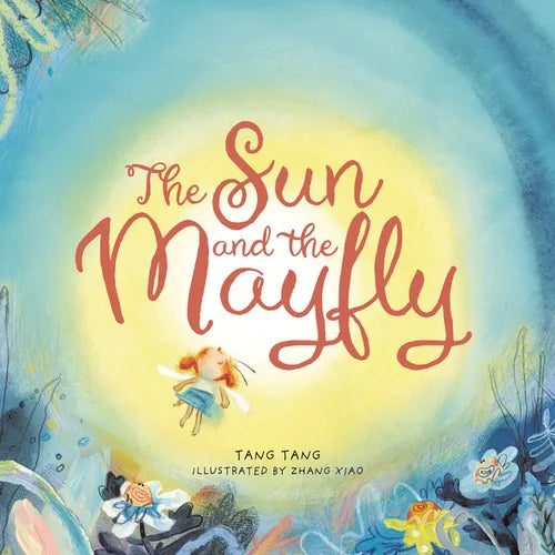 The Sun and the Mayfly - Hardcover
