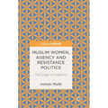Muslim Women, Agency and Resistance Politics: The Case of Kashmir - Hardcover