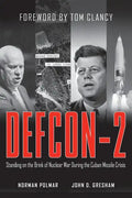 Defcon-2: Standing on the Brink of Nuclear War During the Cuban Missile Crisis - Paperback