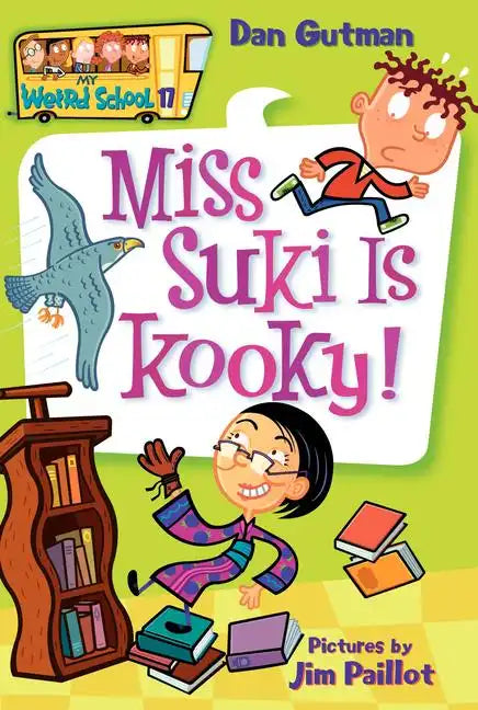 My Weird School #17: Miss Suki Is Kooky! - Paperback