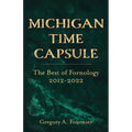 Michigan Time Capsule: The Best of Fornology, 2012-2022 - Paperback