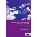 Parties, Governments and Voters in Finland: Politics Under Fundamental Societal Transformation - Paperback