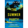 The Summer Party: An Absolutely Glamorous and Unputdownable Psychological Thriller! - Paperback