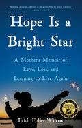 Hope Is a Bright Star: A Mother's Memoir of Love, Loss, and Learning to Live Again - Paperback